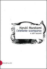 L' elefante scomparso e altri racconti di Haruki Murakami edito da Dalai Editore