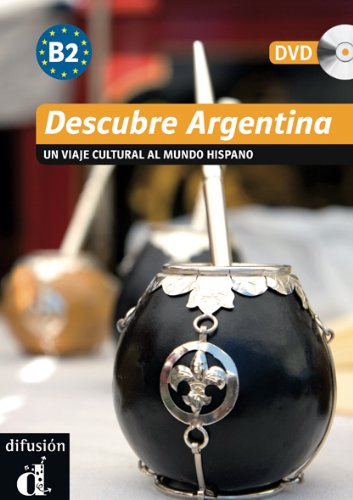 Descubre Argentina. Livello B2. Con DVD di E. Narvajas, J. Perez, L. Barros-Sehringer edito da Difusion