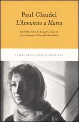 L' annuncio a Maria di Paul Claudel edito da BUR Biblioteca Univ. Rizzoli