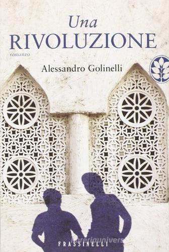 Una rivoluzione di Alessandro Golinelli edito da Sperling & Kupfer