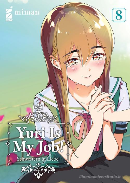 Yuri is my job! vol.8 di Miman - 9788822645951 in Manga