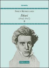 Diari (1842-1847) vol.2 di Søren Kierkegaard edito da Morcelliana