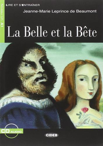 La Belle et la Bete. Con CD Audio di Jeanne-Marie Leprince de Beaumont edito da Black Cat-Cideb