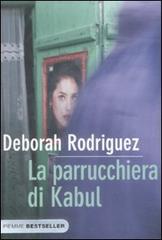 La parrucchiera di Kabul di Deborah Rodriguez edito da Piemme
