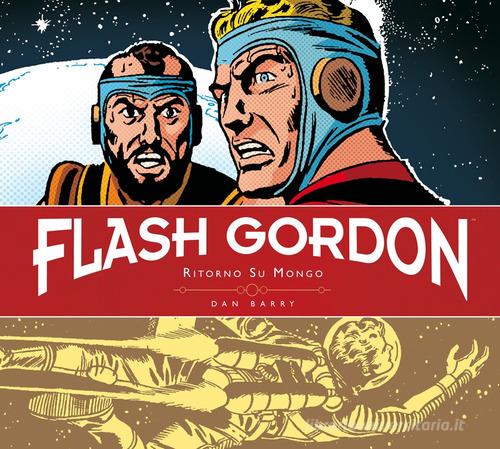 Ritorno su Mongo. Flash Gordon. Tavole giornaliere (1953-1956) di Dan Barry edito da Editoriale Cosmo