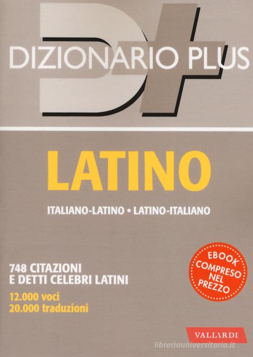 Dizionario latino. Italiano-latino, latino-italiano. Con ebook di Nedda Sacerdoti edito da Vallardi A.