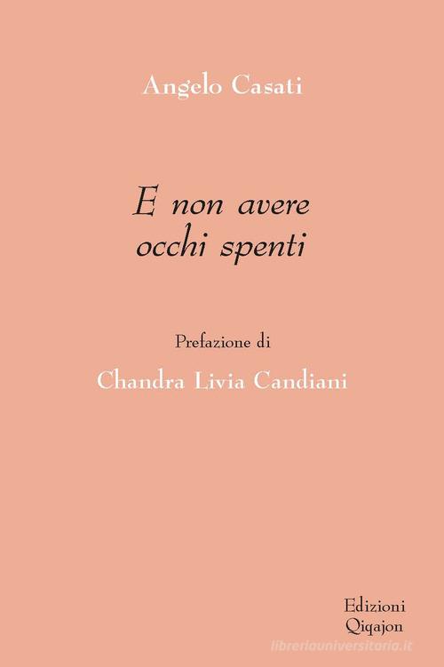 E non avere occhi spenti di Angelo Casati edito da Qiqajon