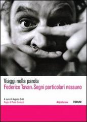 Federico Tavan. Segni particolari nessuno. DVD edito da Forum Edizioni