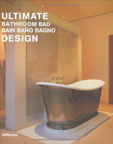 Ultimate bathroom design edito da TeNeues