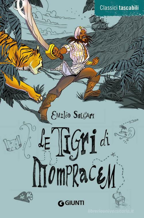 Le tigri di Mompracem di Emilio Salgari edito da Giunti Junior