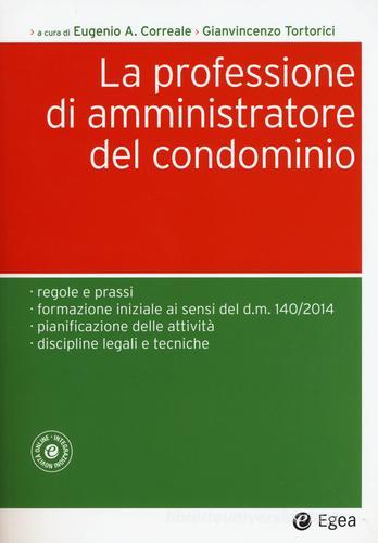 La professione di amministratore del condominio edito da EGEA