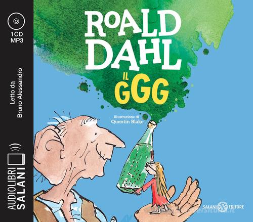 Il GGG letto da Bruno Alessandro. Audiolibro. CD Audio formato MP3 di Roald Dahl edito da Salani
