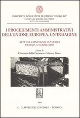 I procedimenti amministrativi dell'Unione Europea. Un'indagine. Atti del Convegno di studio (Urbino, 14 marzo 2003) edito da Giappichelli