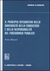 Il principio integrativo della doverosità della conoscenza e della responsabilità del funzionario pubblico. Prime riflessioni di Rosario La Barbera edito da Giappichelli