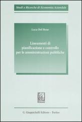 Lineamenti di pianificazione e controllo per le amministrazioni pubbliche di Luca Del Bene edito da Giappichelli