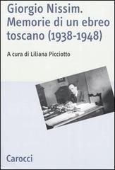 Giorgio Nissim. Memorie di un ebreo toscano (1938-1948) edito da Carocci