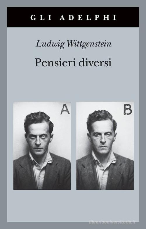 Pensieri diversi di Ludwig Wittgenstein edito da Adelphi