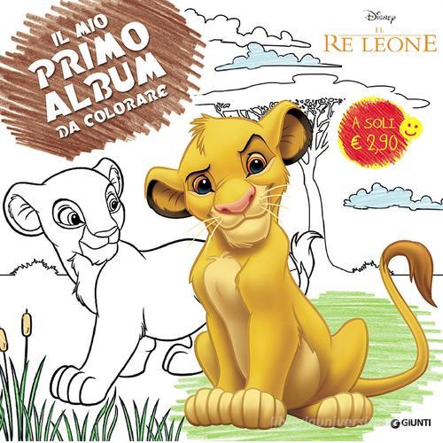 Il re leone. Il mio primo album da colorare. Ediz. illustrata edito da Disney Libri