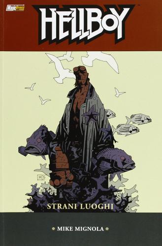 Strani luoghi. Hellboy vol.6 di Mike Mignola edito da Magic Press