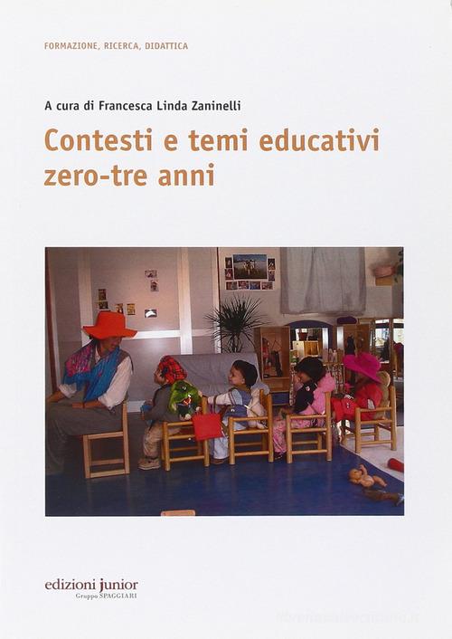 Contesti e temi educativi zero-tre anni edito da Edizioni Junior