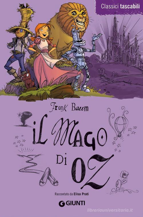 Il mago di Oz di L. Frank Baum edito da Giunti Junior