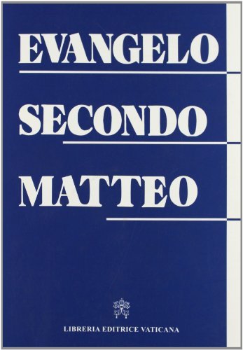 Evangelo secondo Matteo. Ediz. multilingue di Gianfranco Nolli edito da Libreria Editrice Vaticana