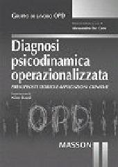 Diagnosi psicodinamica operazionalizzata. Presupposti teorici e applicazioni cliniche edito da Elsevier