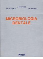 Microbiologia dentale di Jerry R. McGee, Suzanne M. Michalek, Gial H. Cassel edito da Piccin-Nuova Libraria