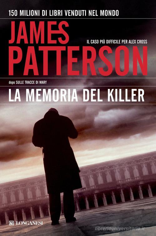 La memoria del killer di James Patterson edito da Longanesi