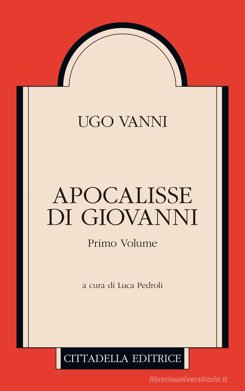 Apocalisse di Giovanni di Ugo Vanni edito da Cittadella