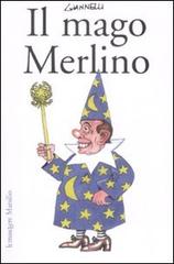 Il mago Merlino di Emilio Giannelli edito da Marsilio