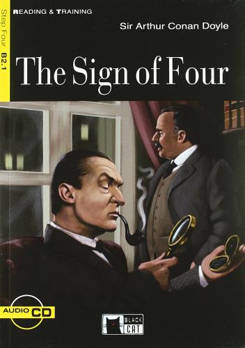 The sign of four. Con File audio scaricabile on line di Arthur Conan Doyle edito da Black Cat-Cideb