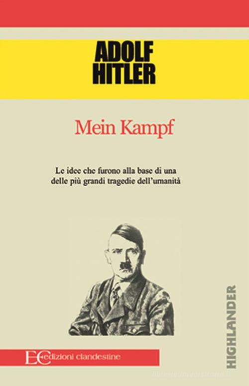 Main Kampf. Ediz. multilingue di Adolf Hitler edito da Edizioni Clandestine