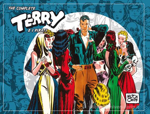 The complete Terry e i pirati vol.3 di Milton Caniff edito da Editoriale Cosmo