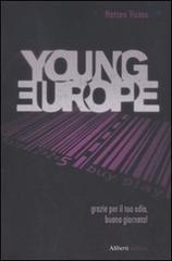 Young Europe di Matteo Vicino edito da Aliberti