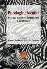 Psicologie e identità. Scienze umane e letteratura a confronto edito da Sestante