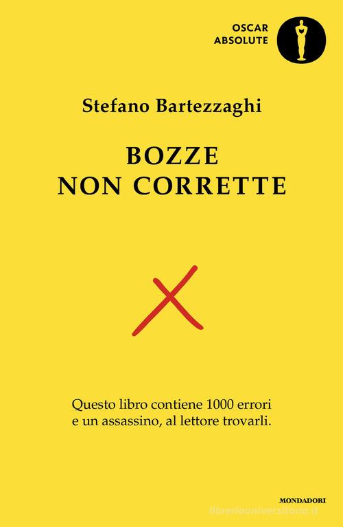 Bozze non corrette di Stefano Bartezzaghi, Pier Mauro Tamburini edito da Mondadori