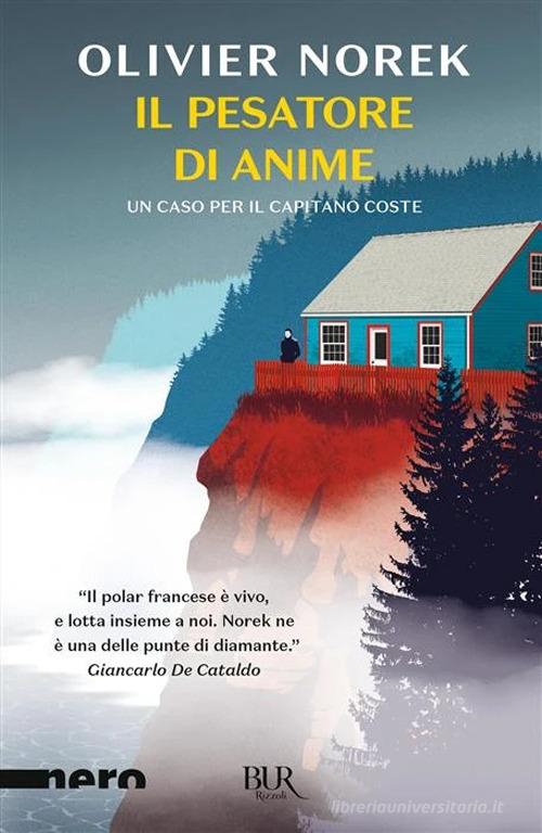Libro Il pesatore di anime di Olivier Norek BUR Nero di Rizzoli