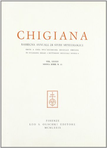Chigiana. Rassegna annuale di studi musicologici vol.33 edito da Olschki
