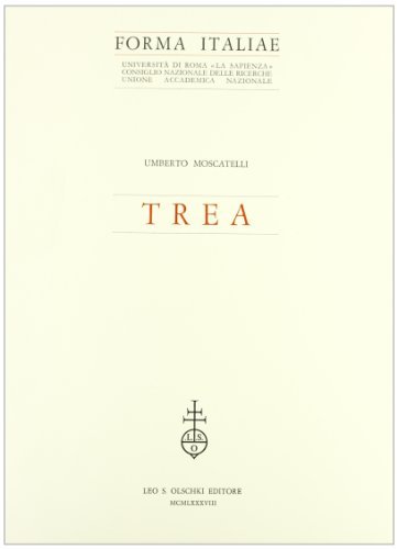 Trea di Umberto Moscatelli edito da Olschki