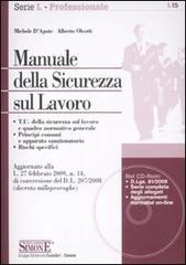 Manuale della sicurezza sul lavoro. Con CD-ROM di Michele D'Apote, Alberto Oleotti edito da Edizioni Giuridiche Simone