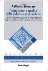 Valutazione e qualità della didattica universitaria. Le prospettive nazionali e internazionali edito da Franco Angeli