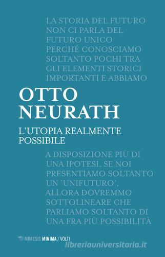 L' utopia realmente possibile di Otto Neurath edito da Mimesis