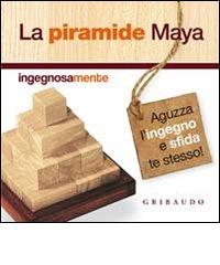 Piramide Maya. Con gadget edito da Gribaudo