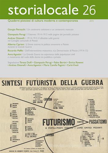 Storia locale. Quaderni pistoiesi di cultura moderna e contemporanea vol.26 edito da Gli Ori