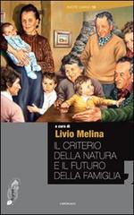 Il criterio della natura e il futuro della famiglia di Livio Melina edito da Cantagalli