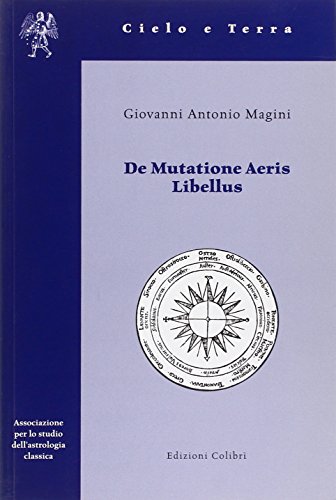 De mutatione aeris libellus di Giovannni A. Magini edito da Colibrì Edizioni