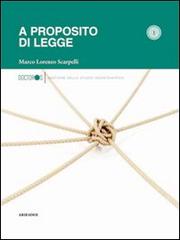 A proposito di legge di Marco Lorenzo Scarpelli edito da Ariesdue