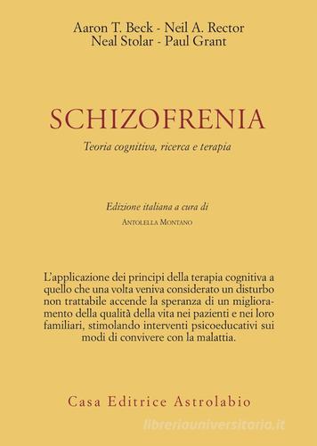 Schizofrenia. Teoria cognitiva, ricerca e terapia edito da Astrolabio Ubaldini
