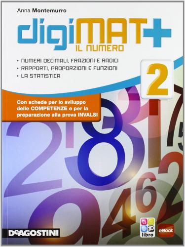 Digimat +. Aritmetica-Geometria-Quaderno competenze. Per la Scuola media. Con e-book. Con espansione online vol.2 di Anna Montemurro edito da De Agostini